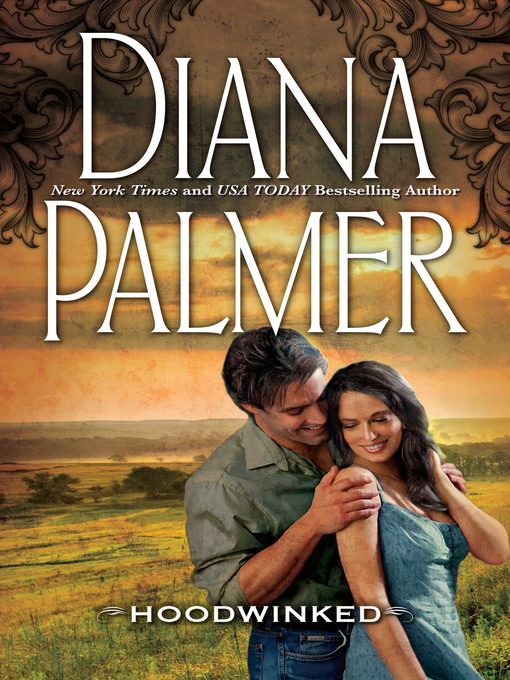 Title details for Hoodwinked by Diana Palmer - Available